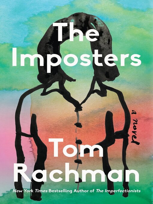 Title details for The Imposters by Tom Rachman - Available